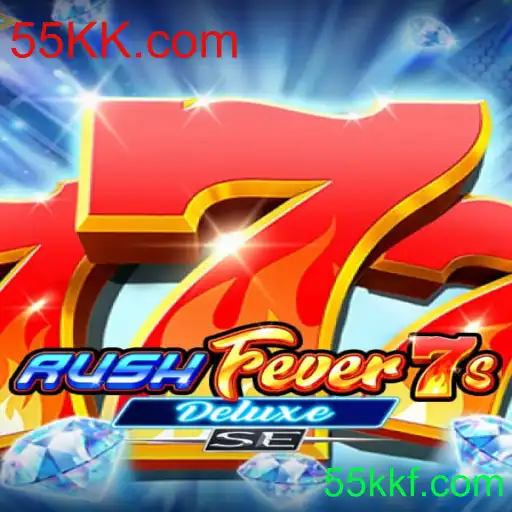 Descubra o Inovador RushFever7sDeluxeSE e sua Conexão com 55KK.com
